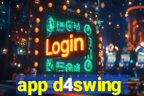 app d4swing